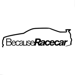 21.3CM 6CM Because Race Car Sticker Decal